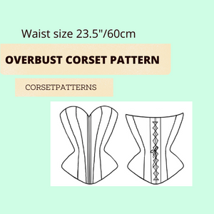Overbust Corset Pattern PDF 23.5" - 33.5"  (60-85cm) waist size